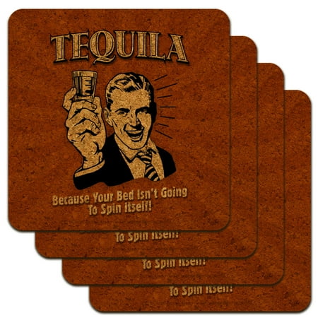 Tequila Serving Set Tequila Because Bed Isn't Going to Spin Itself Funny Humor Low Profile Novelty Cork Coaster Set ()