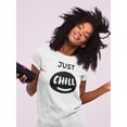 thumbnail image 2 of Just Chill Cool Inspiration Quot T-Shirt Women -Image by Shutterstock, Female Large, 2 of 4
