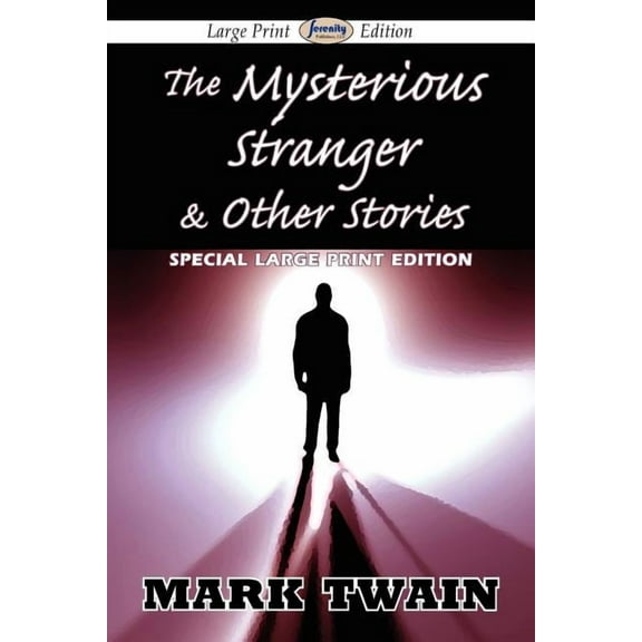 The Mysterious Stranger & Other Stories (Large Print Edition), (Paperback)