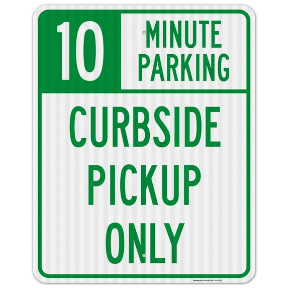 10 Minute Parking Sign, Curbside Pickup Only,