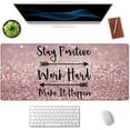 thumbnail image 3 of Desk Mat, Extended Gaming Mouse Pad 35.5x15.7 in Stay Positive Work Hard and Make It Happen Inspirational Quotes Mouse pad Art Rose Gold and Silver Glitter Black Quote Large Non-Slip Mousepad, 3 of 5