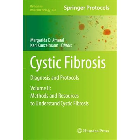 Pre-Owned Methods in Molecular Biology: Cystic Fibrosis: Diagnosis and Protocols, Volume 2: Methods and Resources to Understand Cystic Fibrosis (Hardcover)