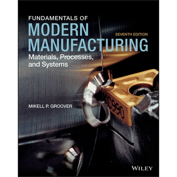 Fundamentals of Modern Manufacturing: Materials, Processes, and Systems, (Paperback)