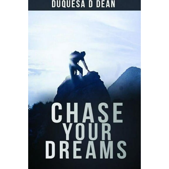 Chase Your Dreams, (Paperback)