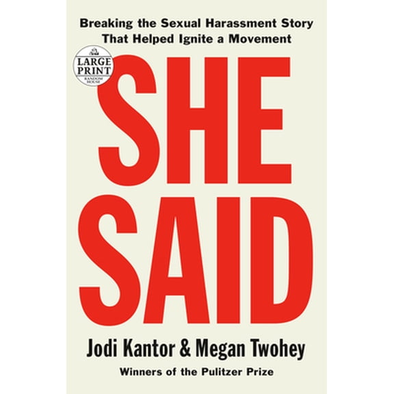 Pre-Owned She Said: Breaking the Sexual Harassment Story That Helped Ignite a Movement (Paperback) 0593152328 9780593152324