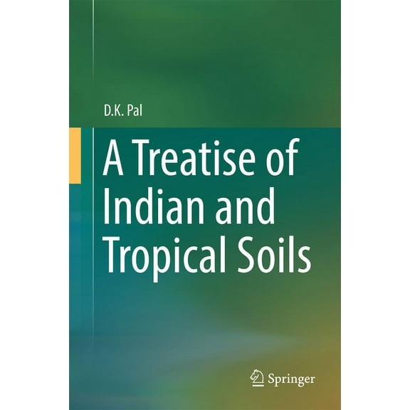 A Treatise of Indian and Tropical Soils, (Hardcover)