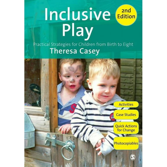 Inclusive Play: Practical Strategies for Children from Birth to Eight, (Paperback)