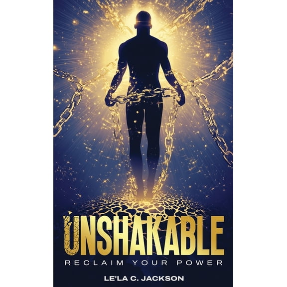 Unshakable: Unshakable Reclaim Your Power, Heal Your Soul, And Step Into Next-Level Peace, (Hardcover)