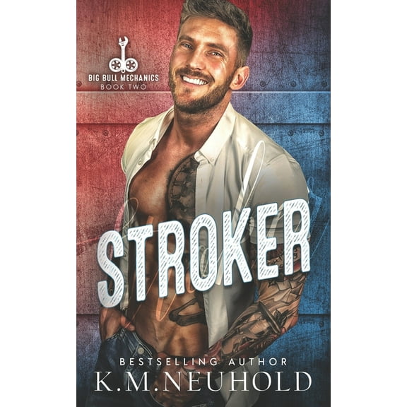 Stroker (Paperback) by K M Neuhold