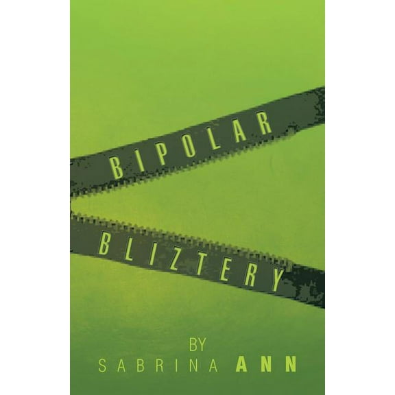 Bipolar Bliztery (Paperback)