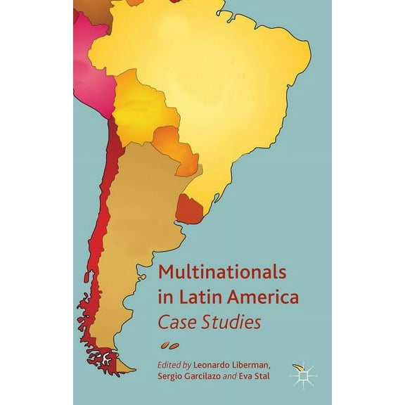 Aib Latin America Multinationals in Latin America: Case Studies, (Hardcover)