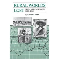 Rural Worlds Lost: The American South, 1920-1960, (Paperback)