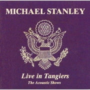Michael Stanley Live In Tangiers: Acoustic Shows