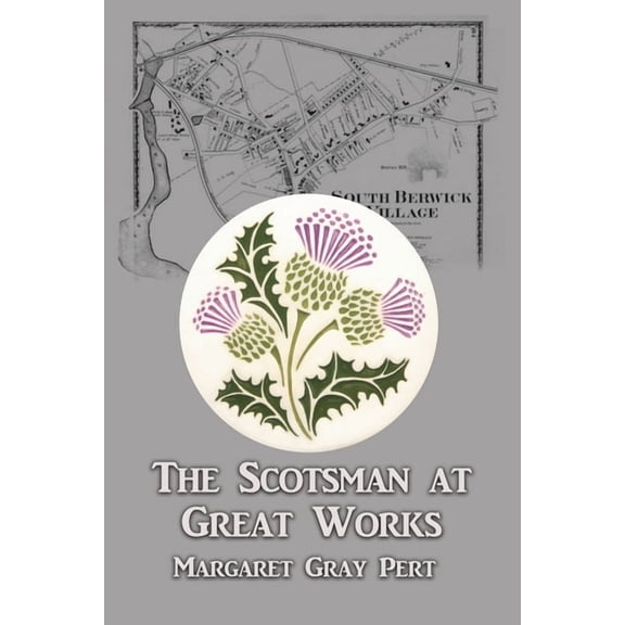 The Scotsman at Great Works (Paperback)