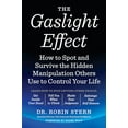 thumbnail image 1 of Pre-Owned The Gaslight Effect: How to Spot and Survive the Hidden Manipulation Others Use to Control Your Life (Paperback) 0767924460 9780767924467, 1 of 1