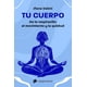 thumbnail image 1 of Libro Tu Cuerpo Tapa Blanda, Autor Jñana Dakini, Editorial Editorial Siglantana, 1 of 2