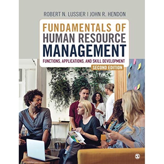 Pre-Owned Fundamentals of Human Resource Management: Functions, Applications, and Skill Development (Paperback) 1544324480 9781544324487
