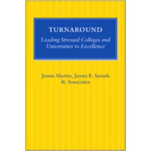 Pre-Owned Turnaround: Leading Stressed Colleges and Universities to Excellence (Paperback) 1421409542 9781421409542