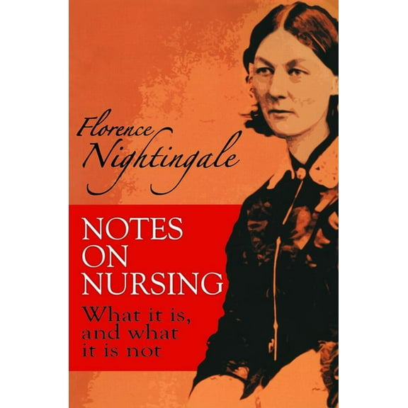 Dover Books on Biology: Notes on Nursing : What It Is, and What It Is Not (Paperback)