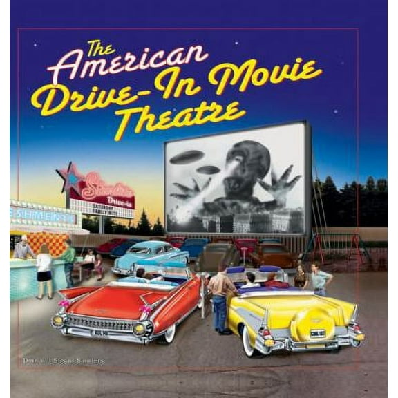 The American Drive-In Movie Theatre (Hardcover)
