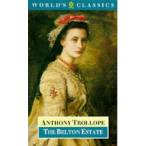 Pre-Owned The Belton Estate (Paperback) 0192817256 9780192817259