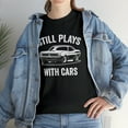 thumbnail image 7 of Still Plays With Cars Shirt, Car Guy Tee, Drag Racing, Street Race -ID: 444, 7 of 7