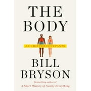 BILL BRYSON The Body : A Guide for Occupants (Hardcover)