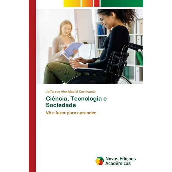 CiÃªncia, Tecnologia e Sociedade, (Paperback)