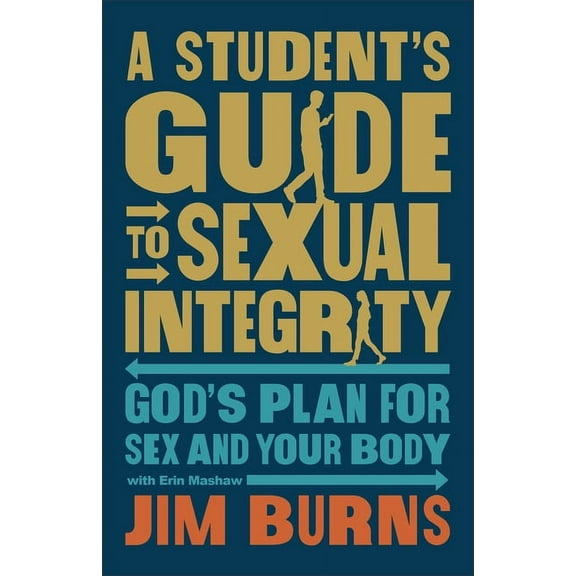 Student's Guide to Sexual Integrity, (Hardcover)