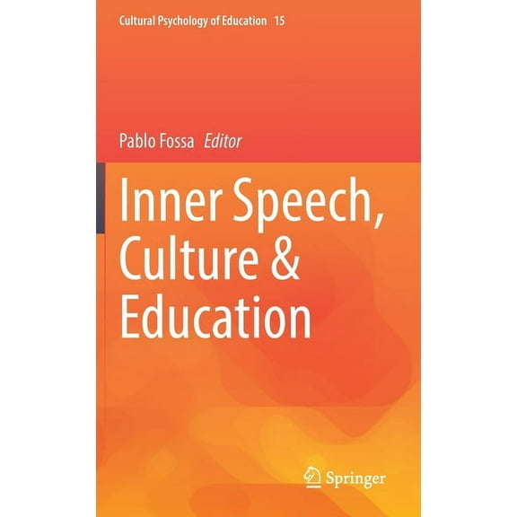 Cultural Psychology of Education Inner Speech, Culture & Education, Book 15, (Hardcover)