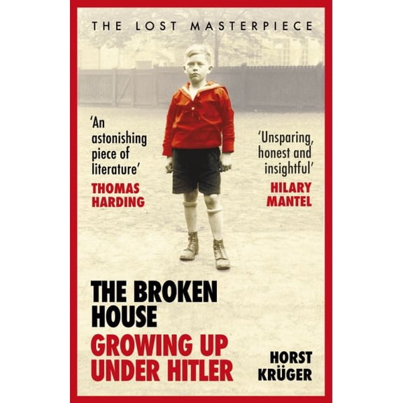 Pre-Owned The Broken House : Growing up under Hitler (Paperback)