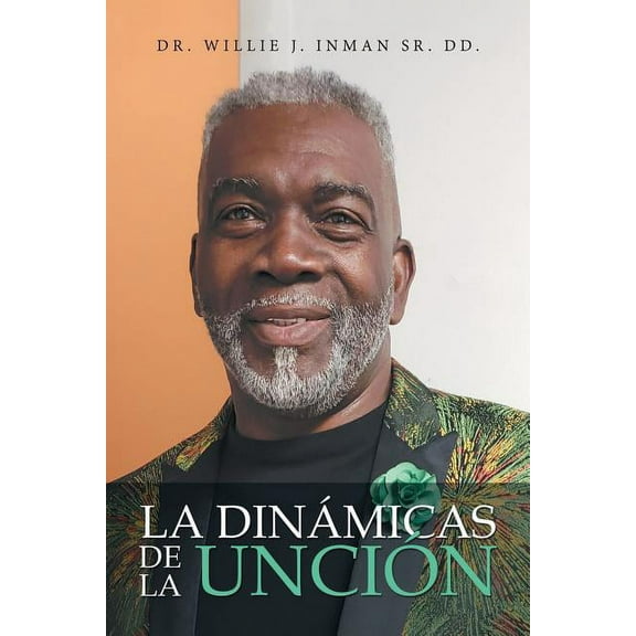 La Dinámicas De La Unción (Paperback)