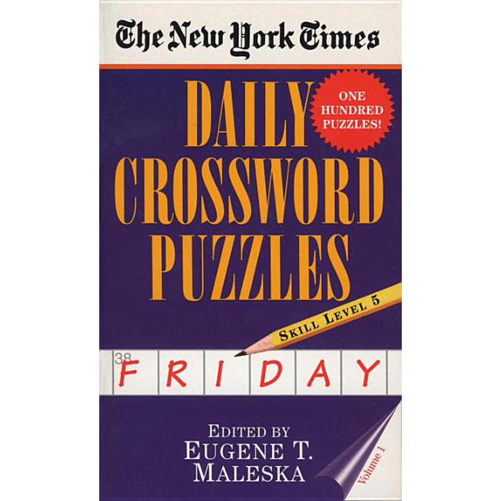 New York Times Daily Crossword Puzzles: The New York Times Daily Crossword Puzzles: Friday