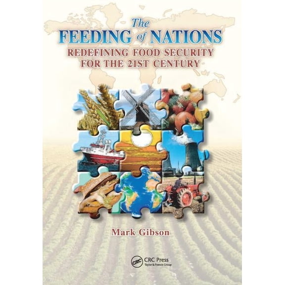 The Feeding of Nations: Redefining Food Security for the 21st Century, (Paperback)