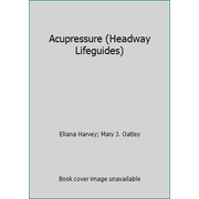 Acupressure (Headway Lifeguides), Used [Paperback]
