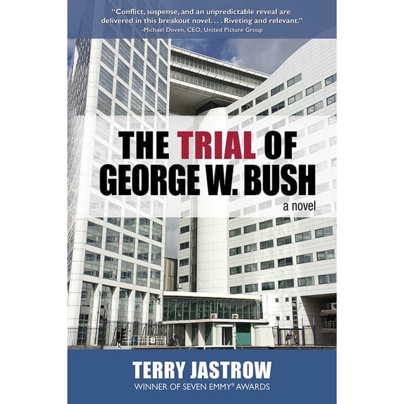 The Trial of George W. Bush, (Paperback)