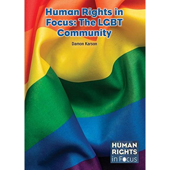 Pre-Owned Human Rights in Focus: The LGBT Community (Hardcover) 1682822311 9781682822319
