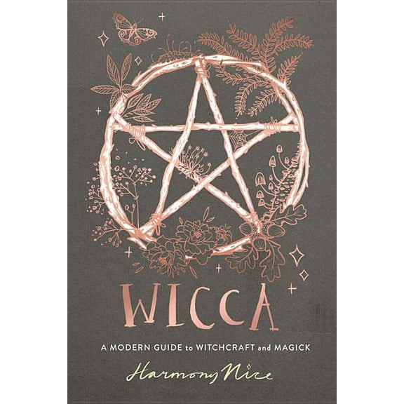 Wicca: A Modern Guide to Witchcraft and Magick, (Hardcover)