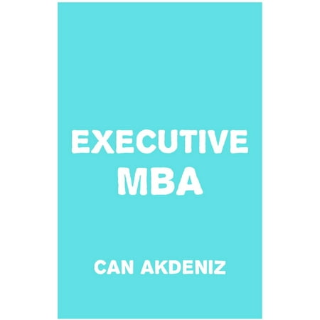 Executive MBA: What Makes a Great CEO - eBook