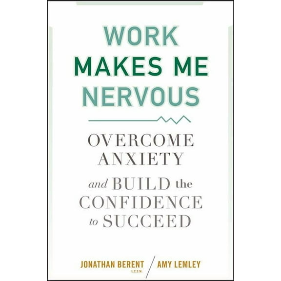 Work Makes Me Nervous, (Hardcover)