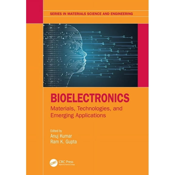 Materials Science and Engineering Bioelectronics: Materials, Technologies, and Emerging Applications, (Paperback)