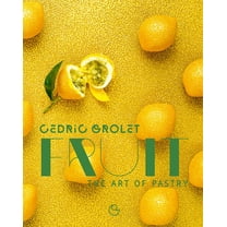 Fruit: The Art of Pastry, (Hardcover)