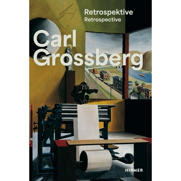 Carl Grossberg: Objective--Magical--Visionary, (Hardcover)