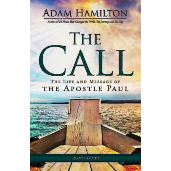Pre-Owned The Call Leader Guide: The Life and Message of the Apostle Paul (Paperback) 1630882658 9781630882655