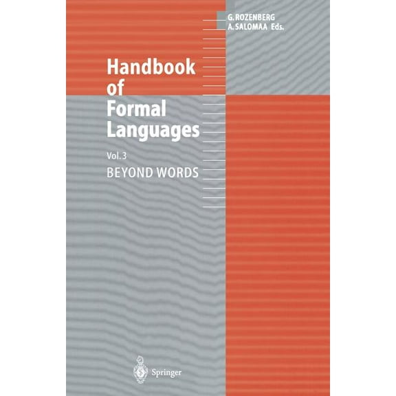 Handbook of Formal Languages: Volume 3 Beyond Words, (Paperback)