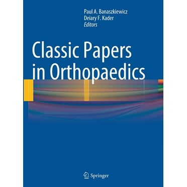 Classic Papers in Orthopaedics (Paperback)