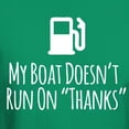 thumbnail image 3 of CafePress - My Boat Doesn't Run On Thanks T Shirt - Men's Classic Graphic Cotton T-Shirt, 3 of 4