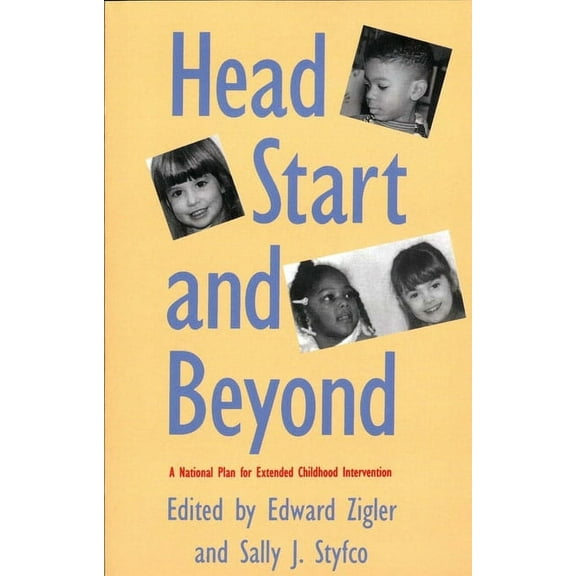 Head Start and Beyond: A National Plan for Extended Childhood Intervention, (Paperback)