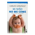 thumbnail image 1 of Mi Niño no Me Come Booket Carlos González, 1 of 2