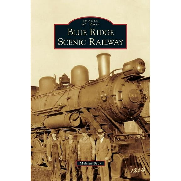 Blue Ridge Scenic Railway (Hardcover)